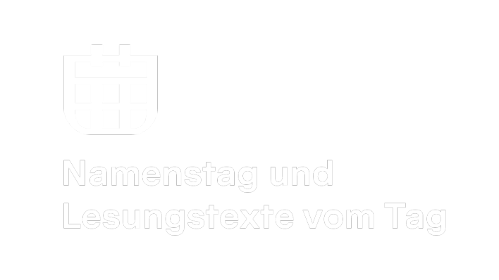 Namenstage und Lesungstexte der Woche