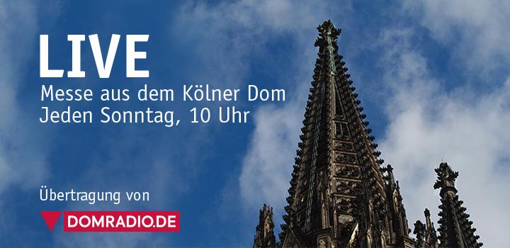 Messe aus dem Kölner Dom