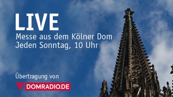 Messe aus dem Kölner Dom