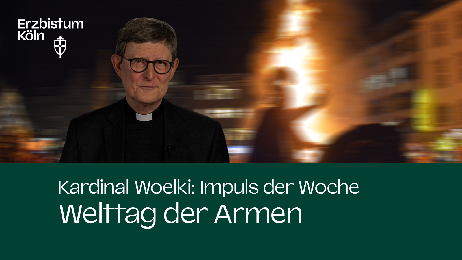 Kardinal Woelki: Impuls der Woche - Welttag der Armen