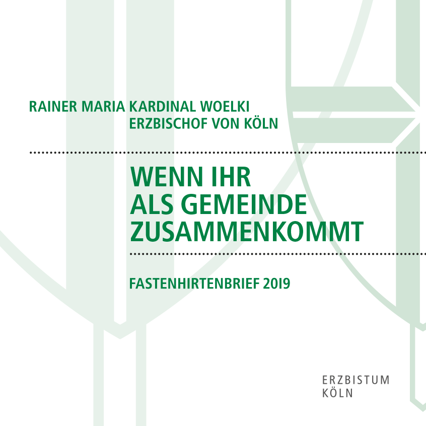 Fastenhirtenbrief 2019 'Wenn ihr als Gemeinde zusammenkommt' (PDF)