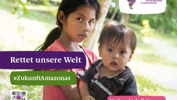 Plakat der Adveniat-Aktion 2025 mit dem Titel 'Rettet unsere Welt'.