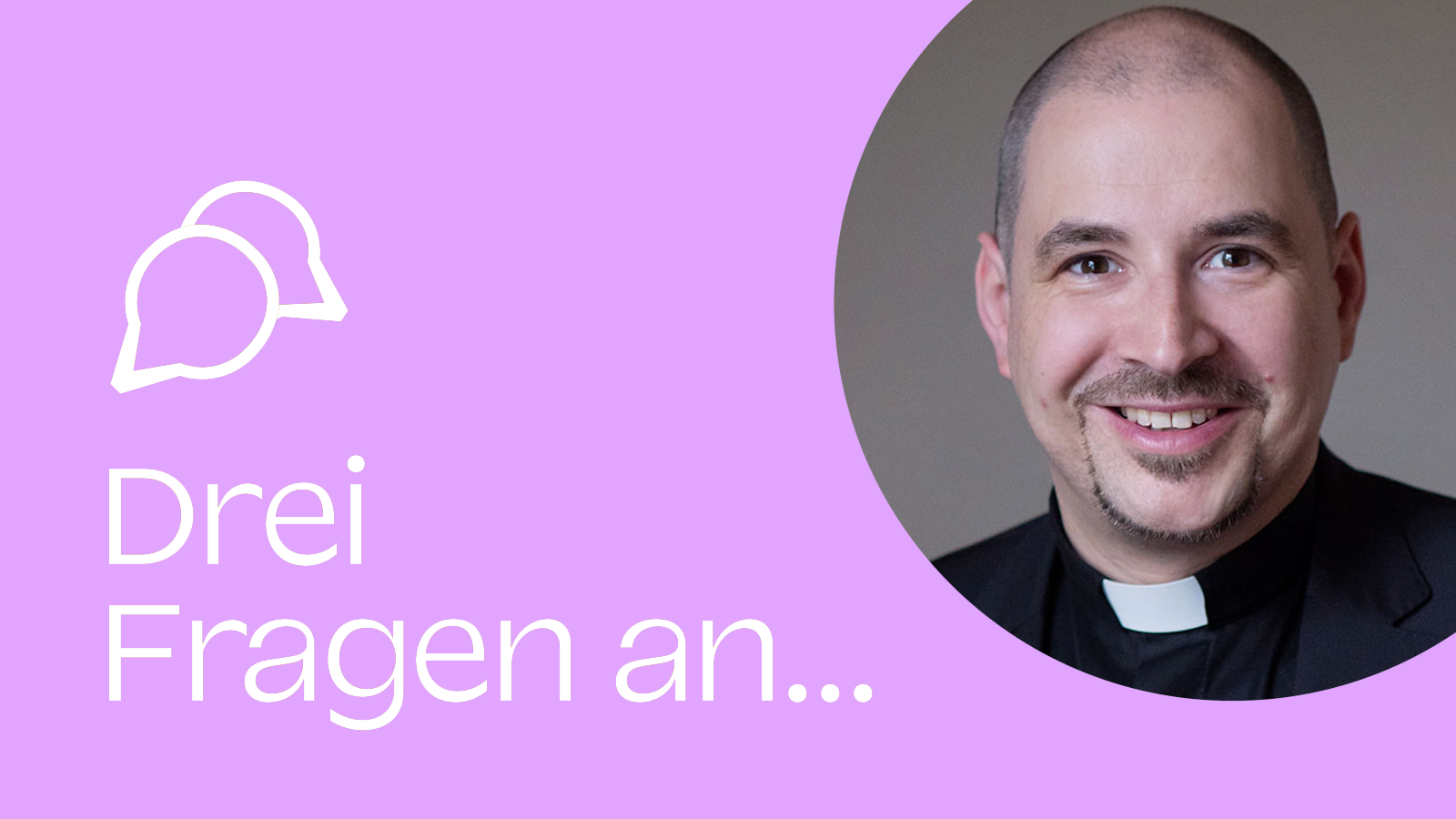 Drei Fragen an Pater Björn Schacknies