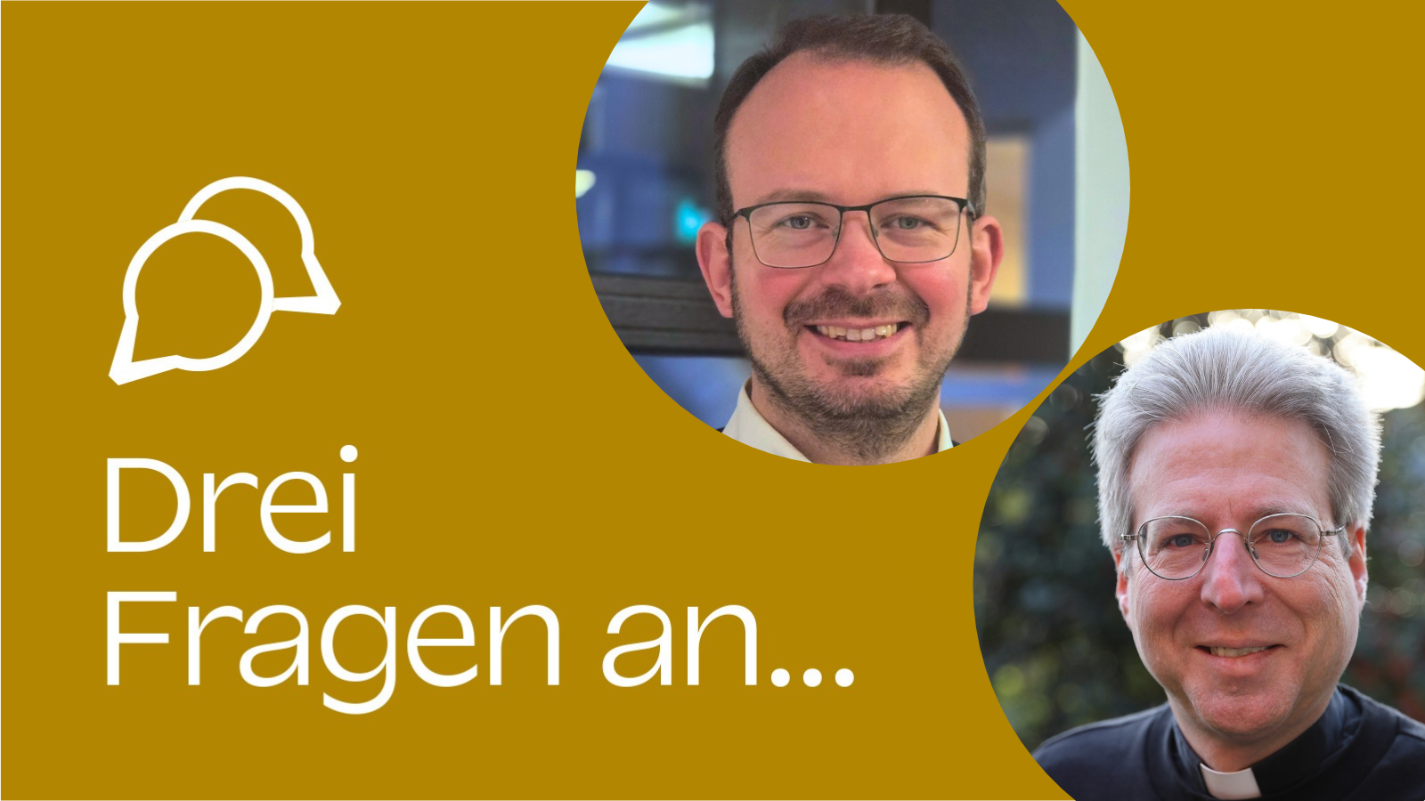 Drei Fragen an... Pfarrer Christoph Heinzen und Tobias Weyler