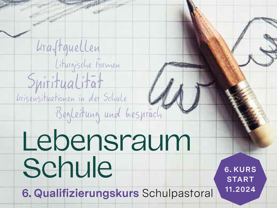 6. Qualifizierungskurs Schulpastoral