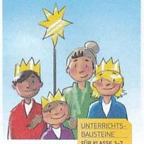 Unterrichtsbausteine rund um das Thema Sternsingen für die Klassen 3-7.