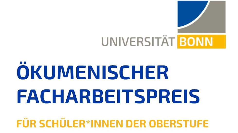 Ökumenischer Facharbeitspreis der Universität Bonn für Bonn für Schülerinnen und Schüler der Oberstufe