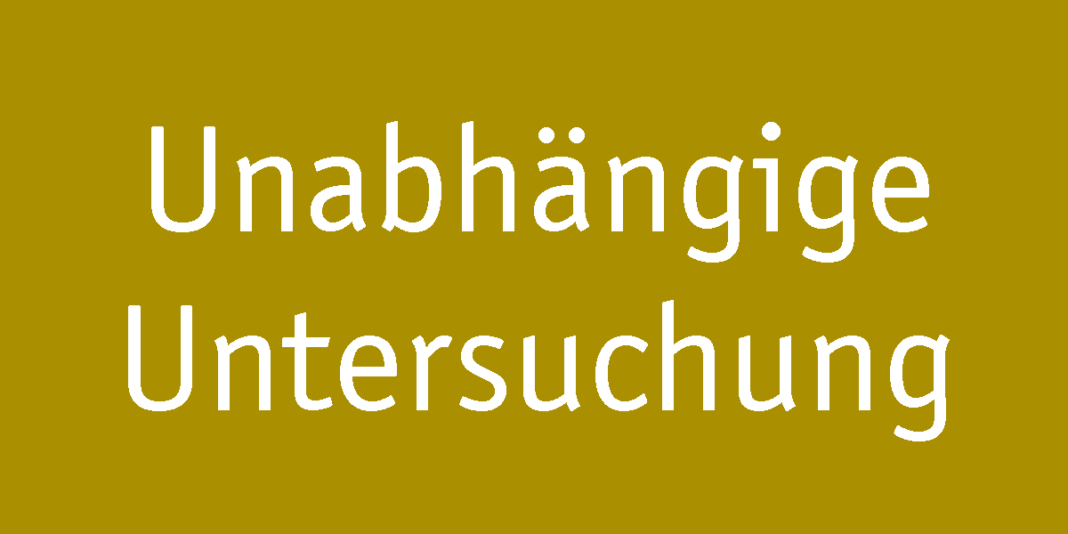 Unabhängige Untersuchung