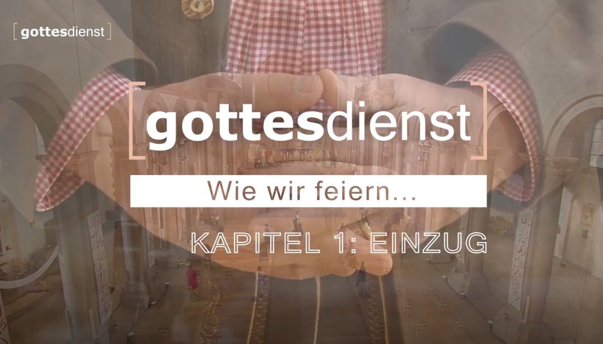 'Gottesdienst - Wie wir feiern'