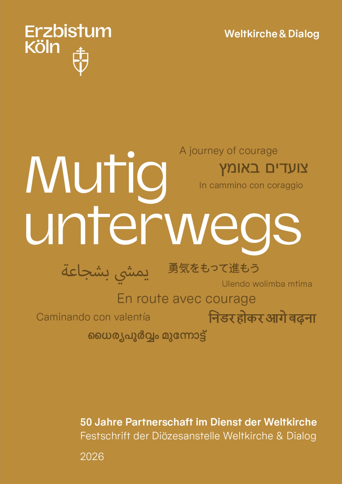 'Mutig unterwegs' - Festschrift zum Jubiläum 50 Jahre Weltkirche im Erzbistum Köln