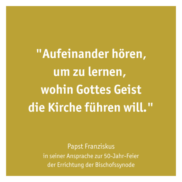 Aufeinander hören, um zu lernen,  wohin Gottes Geist die Kirche führen will.